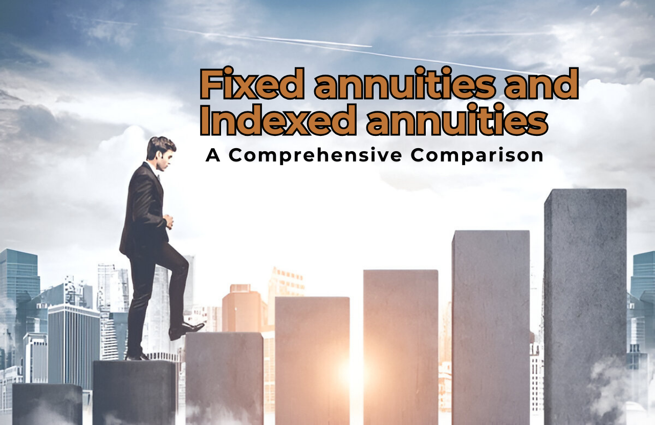 How Does an Indexed Annuity Differ from a Fixed Annuity? A Comprehensive Comparison