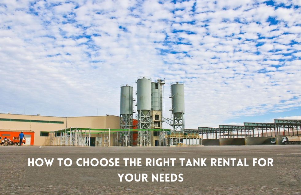 How to Choose the Right Tank Rental for Your Needs