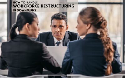 How to Handle Workforce Restructuring in Downturns