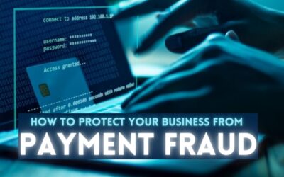 How to Protect Your Business from Payment Fraud