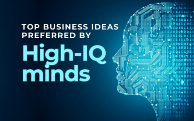 Top Business Ideas Preferred by High-IQ Minds