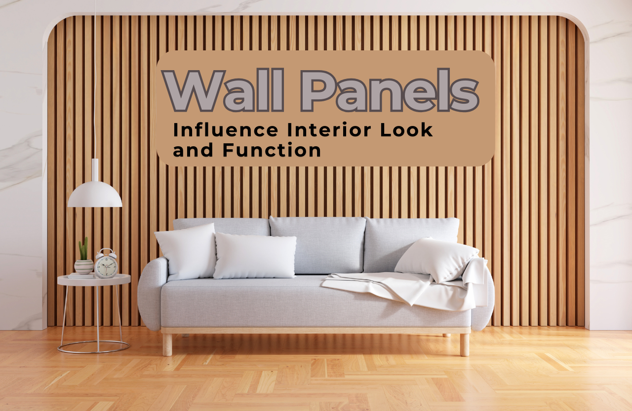 How Wall Panels Influence Interior Look and Function