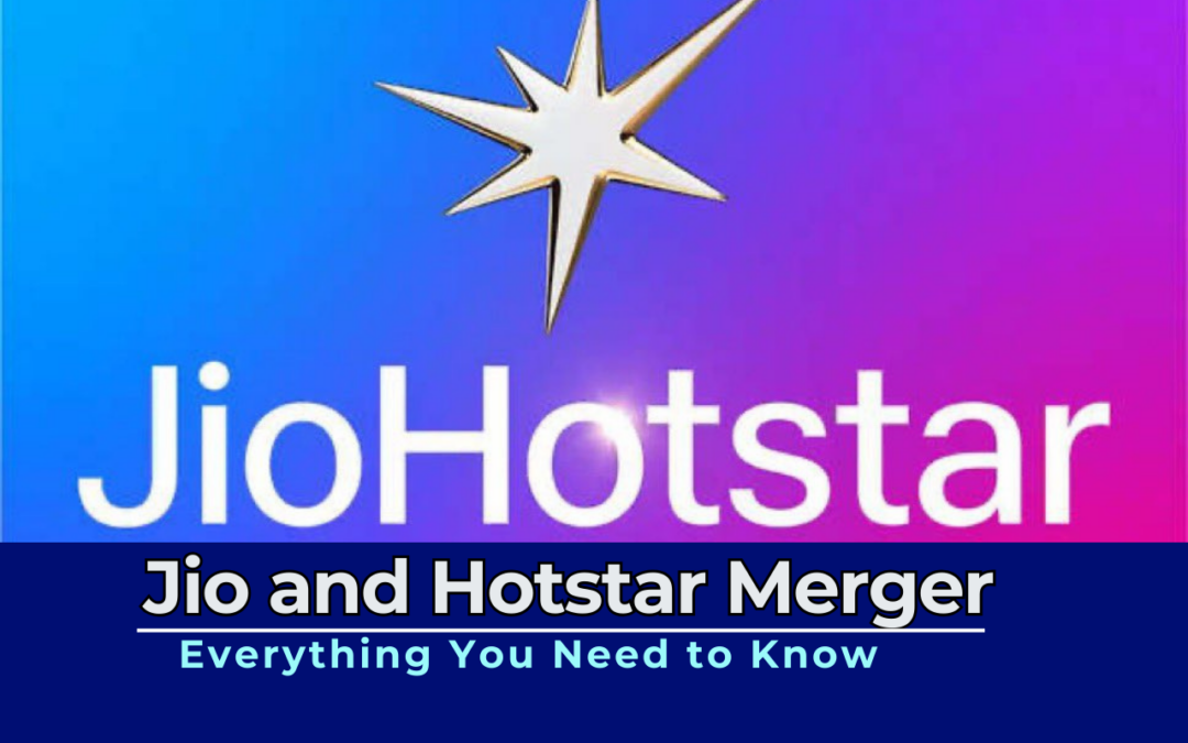 Jio and Hotstar Merger: Everything You Need to Know