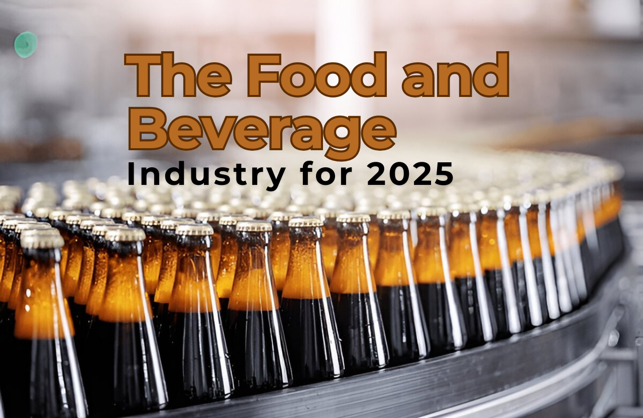 Trends in the Food and Beverage Industry for 2025