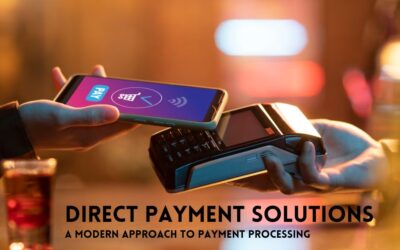 Direct Payment Solutions: A Modern Approach to Payment Processing