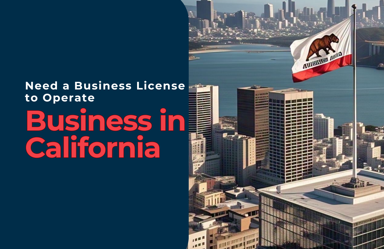 Do You Need a Business License to Operate in California?