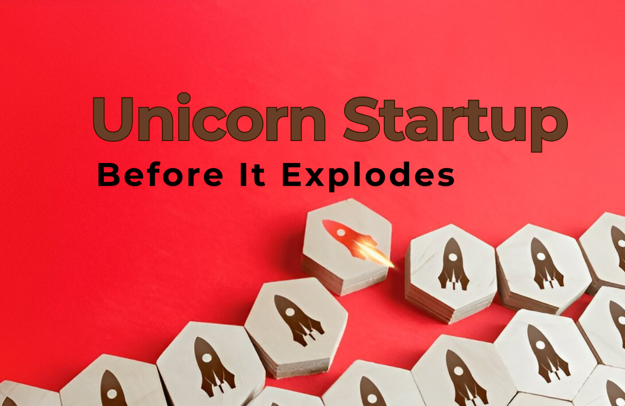 How to Spot the Next Unicorn Startup Before It Explodes