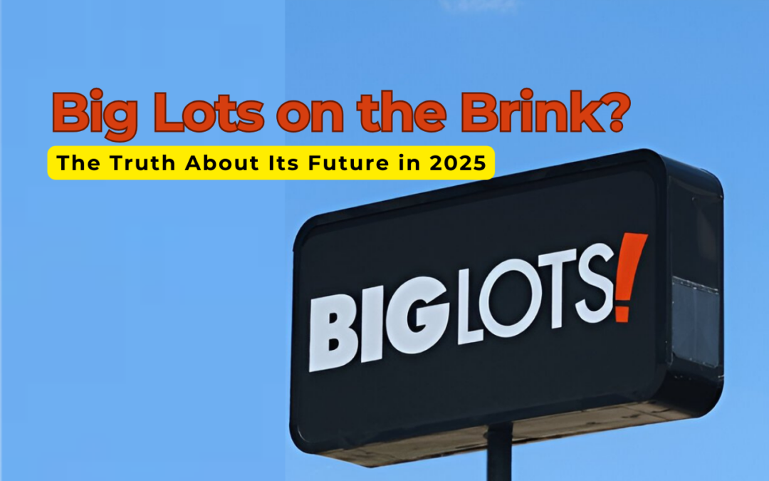 Is Big Lots on the Brink? The Truth About Its Future in 2025