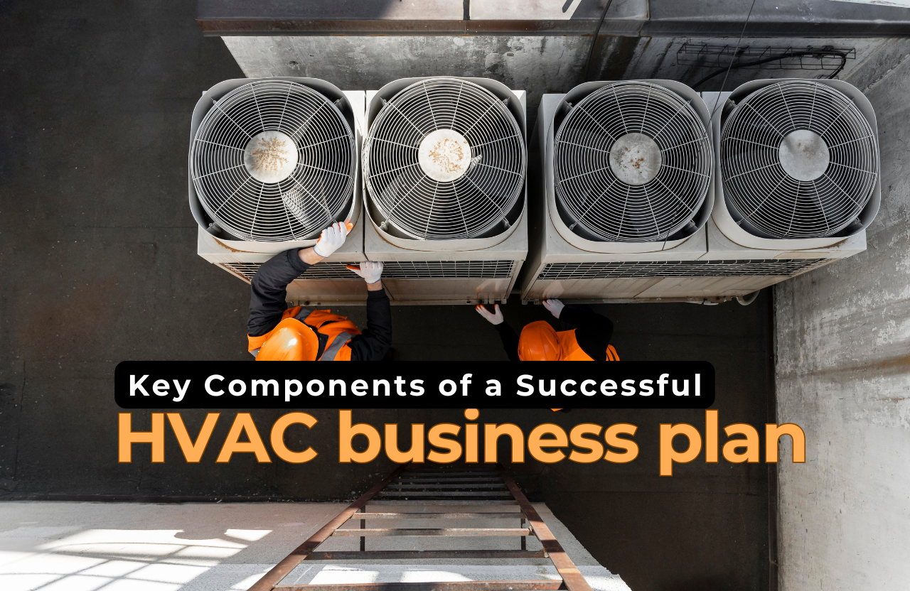 Key Components of a Successful HVAC Business Plan