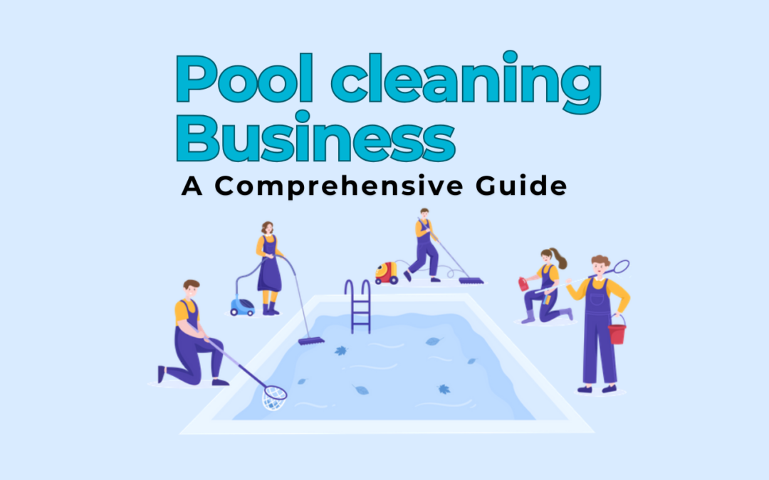 Pool Cleaning Business Start-Up Cost: A Comprehensive Guide