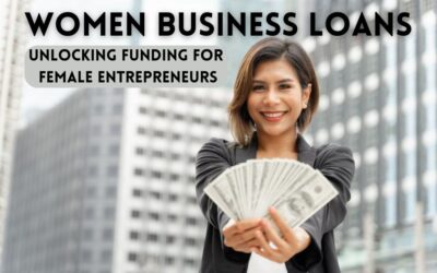 Women Business Loans: Unlocking Funding for Female Entrepreneurs