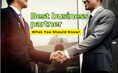 Finding the Best Business Partner: What You Should Know!
