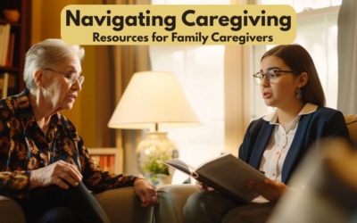 Navigating Caregiving: Resources for Family Caregivers