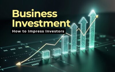 The Art of Securing a Business Investment: How to Impress Investors
